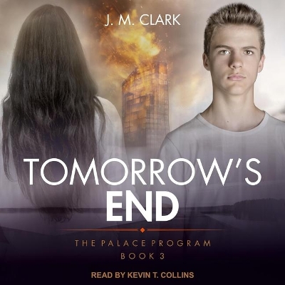 Tomorrow's End by Kevin T Collins