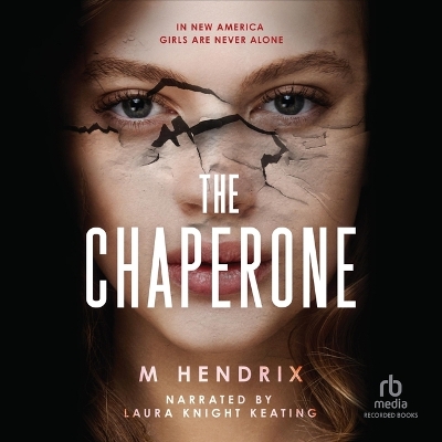 The Chaperone by M Hendrix
