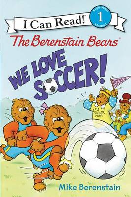 Berenstain Bears: We Love Soccer! book