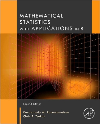 Mathematical Statistics with Applications in R by Kandethody M. Ramachandran