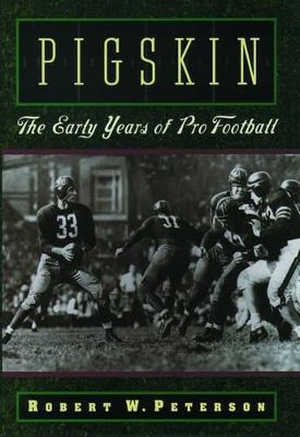 Pigskin by Robert W. Peterson