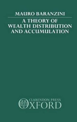 Theory of Wealth Distribution and Accumulation book