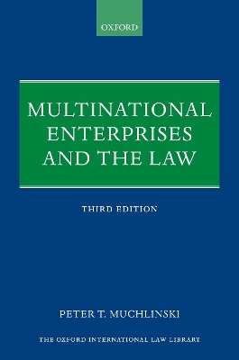 Multinational Enterprises and the Law by Peter Muchlinski