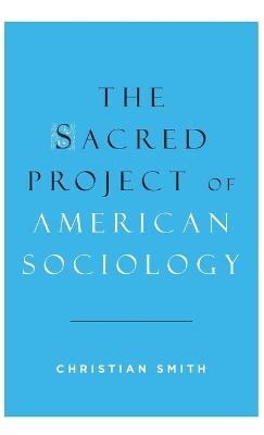 Sacred Project of American Sociology book