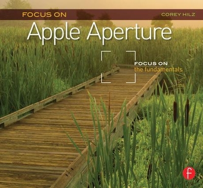 Focus On Apple Aperture by Corey Hilz