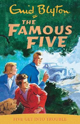 Famous Five: Five Get Into Trouble book