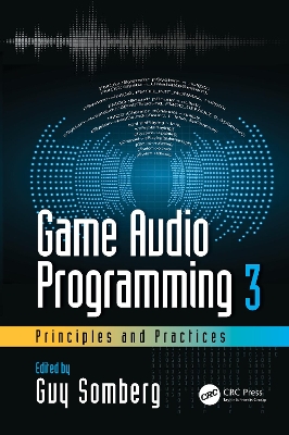 Game Audio Programming 3: Principles and Practices book