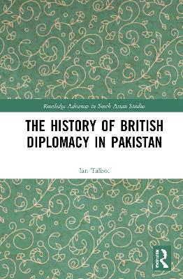 The History of British Diplomacy in Pakistan book