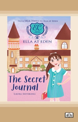 Ella at Eden #2: The Secret Journal book