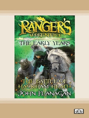 Ranger's Apprentice The Early Years 2: The Battle of Hackham Heath book