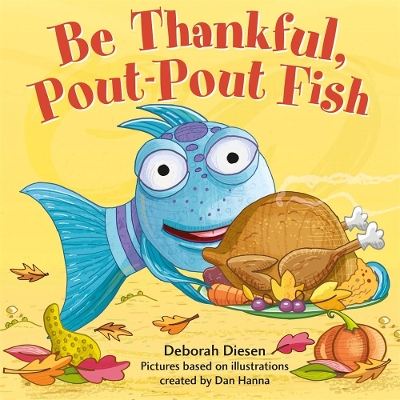 Be Thankful, Pout-Pout Fish book