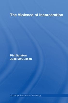 The Violence of Incarceration by Phil Scraton