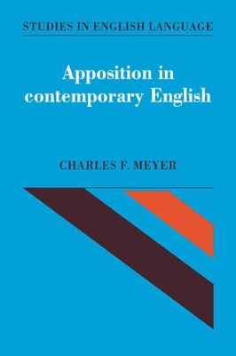 Apposition in Contemporary English by Charles F. Meyer