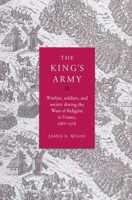 The King's Army by James B. Wood