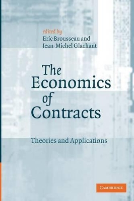 The Economics of Contracts by Eric Brousseau