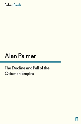 Decline and Fall of the Ottoman Empire book