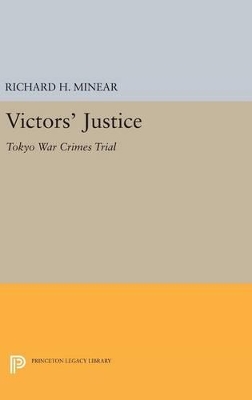 Victors' Justice by Richard H. Minear