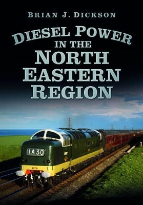 Diesel Power in the North Eastern Region book