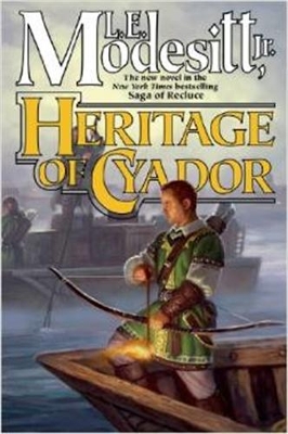 Heritage of Cyador by L. E. Modesitt, Jr.