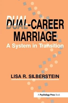 Dual-Career Marriage by Lisa R. Silberstein