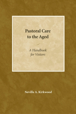 Pastoral Care to the Aged book