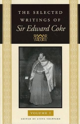 The Selected Writings and Speeches of Sir Edward Coke book