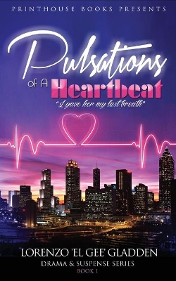 Pulsations of A Heartbeat: I gave her my last breath book