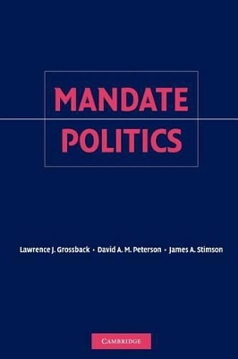 Mandate Politics by Lawrence J. Grossback