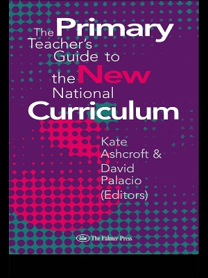 The Primary Teacher's Guide To The New National Curriculum book