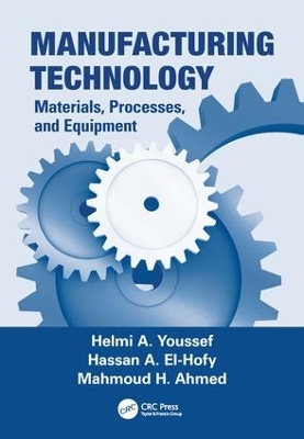 Manufacturing Technology by Helmi A. Youssef