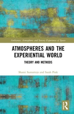 Atmospheres and the Experiential World book