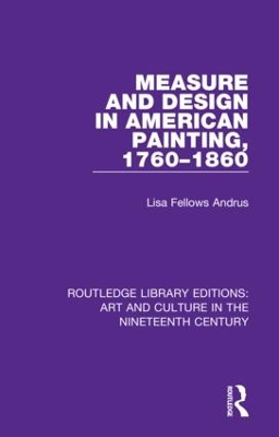 Measure and Design in American Painting, 1760-1860 book