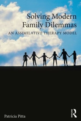 Solving Modern Family Dilemmas by Patricia Pitta
