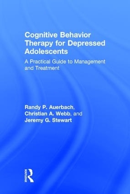 Cognitive Behavior Therapy for Depressed Adolescents book