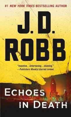 Echoes in Death by J. D. Robb