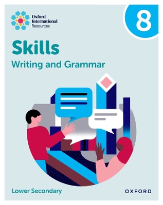 Oxford International Resources: Writing and Grammar Skills: Practice Book 8 book