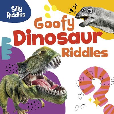 Goofy Dinosaur Riddles book
