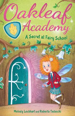 Oakleaf Academy: A Secret at Fairy School book