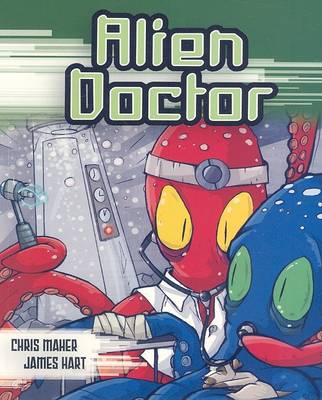 Alien Doctor by Chris Maher