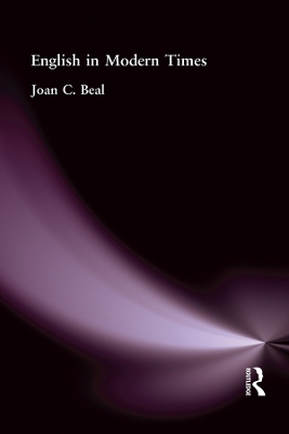 English in Modern Times by Joan C Beal