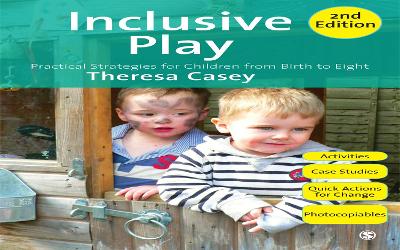 Inclusive Play: Practical Strategies for Children from Birth to Eight by Theresa Casey