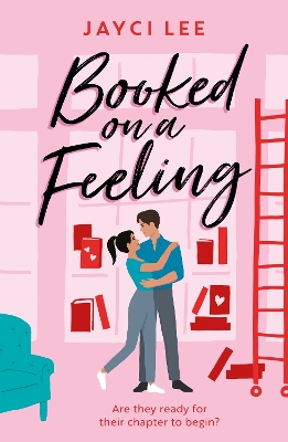 Booked on a Feeling: A poignant, sexy, and laugh-out-loud bookshop romance! book