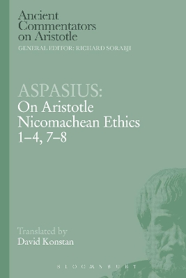 Aspasius: On Aristotle Nicomachean Ethics 1-4, 7-8 book