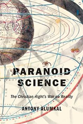 Paranoid Science by Antony Alumkal