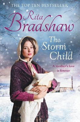 The Storm Child: The Heart-warming Read from the Top Ten Bestseller by Rita Bradshaw