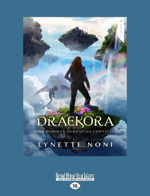 Draekora: The Medoran Chronicles (book 3) by Lynette Noni