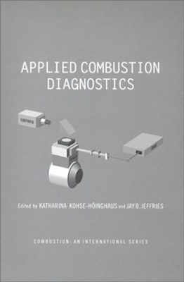 Applied Combustion Diagnostics by Katharina Kohse-Hoinghaus