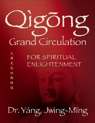 Qigong Grand Circulation For Spiritual Enlightenment book