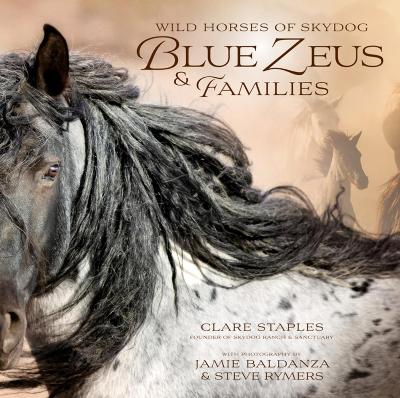 Wild Horses of Skydog: Blue Zeus and Families book
