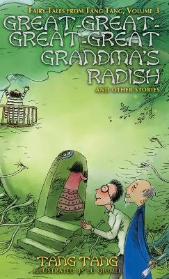 Great-Great-Great-Great Grandma's Radish and Other Stories book